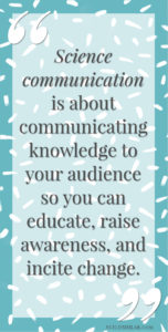 Science communication is about communicating knowledge